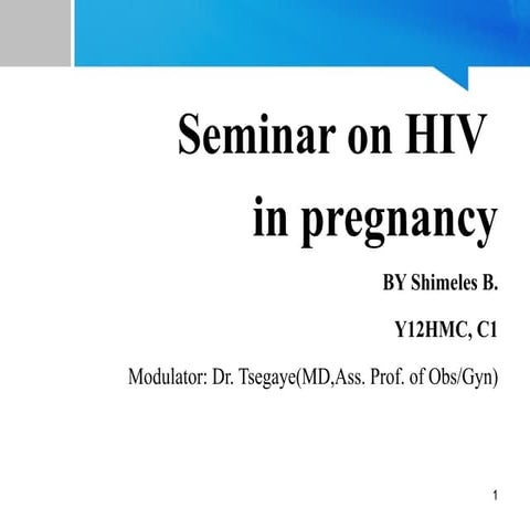 833898718-HIV-in-Pregnancy NURSING STUDENTS .pptx
