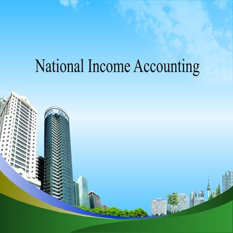 84054942-National-Income-Accounting-PPT-MBA.ppt