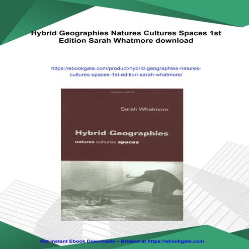 Hybrid Geographies Natures Cultures Spaces 1st Edition Sarah Whatmore