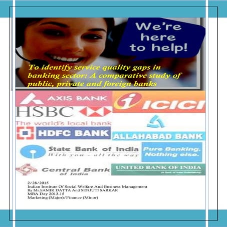 To Identify Service Qulaity Gaps in Banking Sector in India