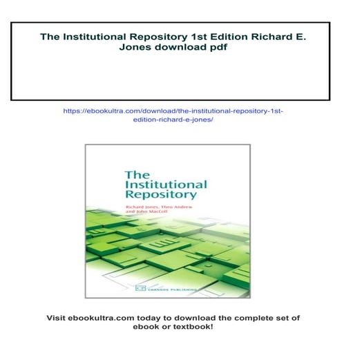 The Institutional Repository 1st Edition Richard E. Jones