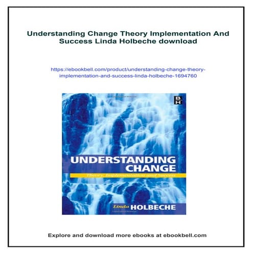 Understanding Change Theory Implementation And Success Linda Holbeche
