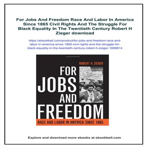 For Jobs And Freedom Race And Labor In America Since 1865 Civil Rights ...