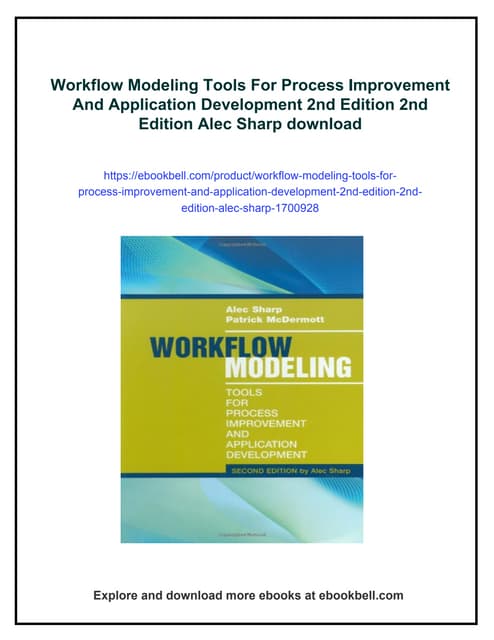 Workflow Modeling Tools For Process Improvement And Application Development 2...