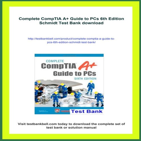 Complete CompTIA A+ Guide to PCs 6th Edition Schmidt Test Bank | PDF