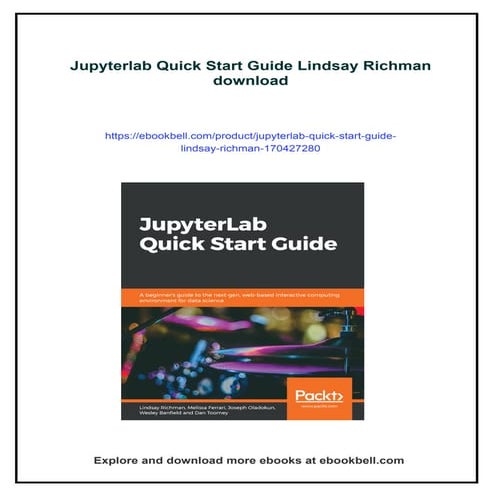 Jupyterlab Quick Start Guide Lindsay Richman | PDF