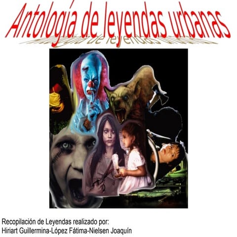 antología de leyendas urbanas | PPT