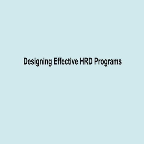 Designing Effective HRD programs