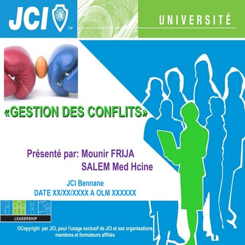 85413665-Gestion-Des-Conflits-JCI-Bennane.ppt