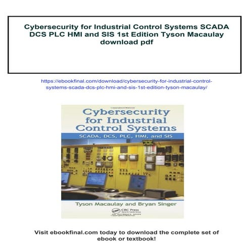 Cybersecurity for Industrial Control Systems SCADA DCS PLC HMI and SIS 1st Ed...