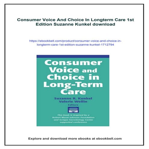Consumer Voice And Choice In Longterm Care 1st Edition Suzanne Kunkel