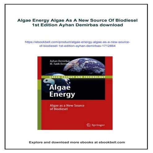 Algae Energy Algae As A New Source Of Biodiesel 1st Edition Ayhan Demirbas