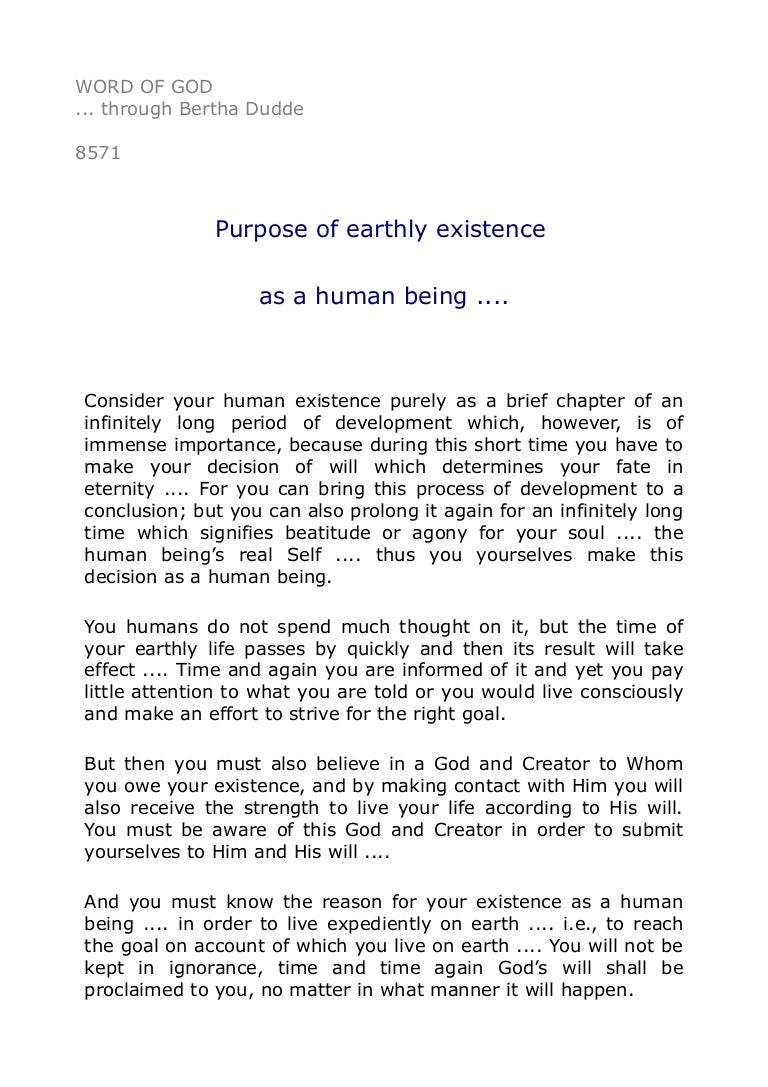 8571 Purpose of earthly existence as a human being.