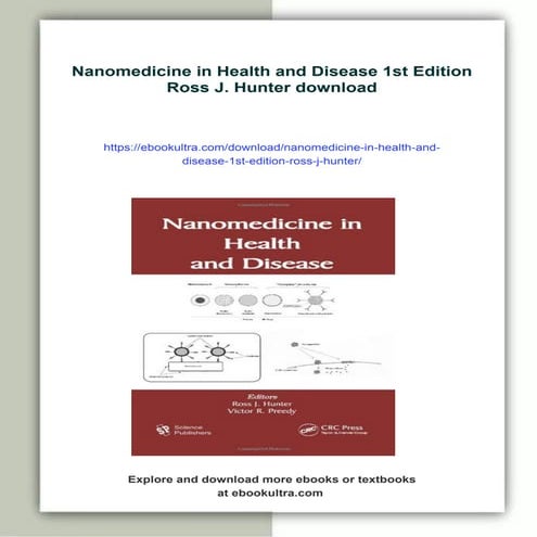 Nanomedicine in Health and Disease 1st Edition Ross J. Hunter