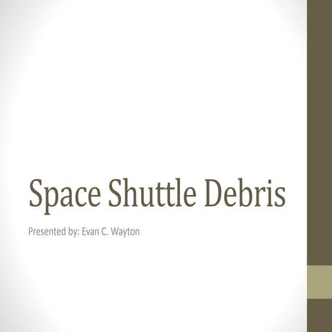 Space Shuttle Debris
