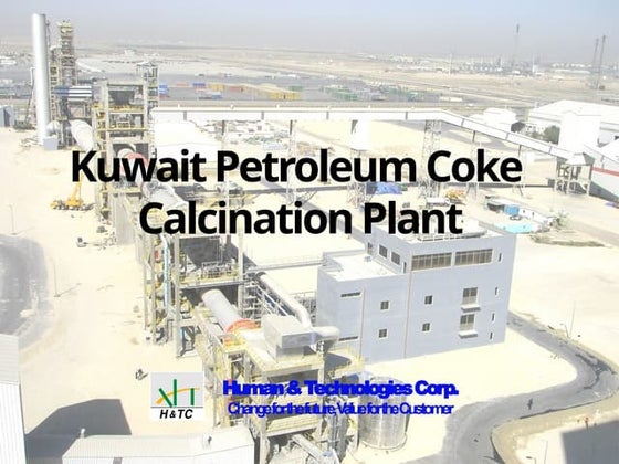 860556374-10280271.pptx PETROLEUM COKE CALCINATION PLANT