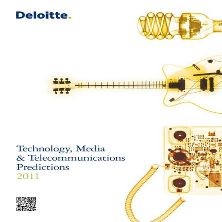 Technology Media & Telecommunications Predictions 2011 by Deloitte