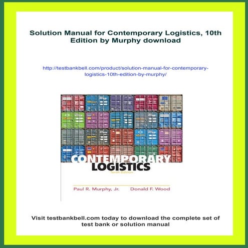 Solution Manual for Contemporary Logistics, 10th Edition by Murphy | PDF