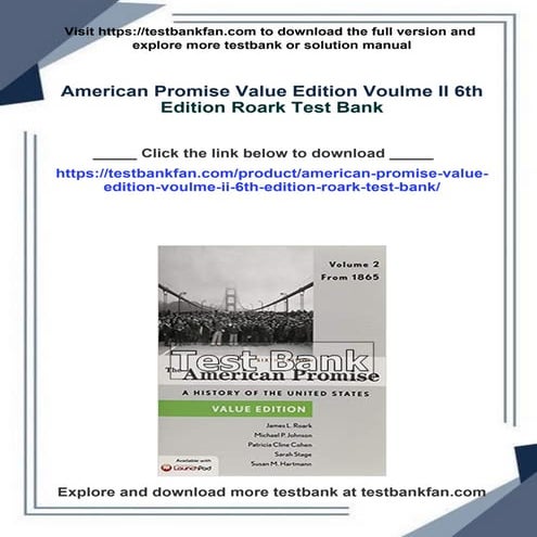 American Promise Value Edition Voulme II 6th Edition Roark Test Bank | PDF