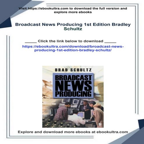 Broadcast News Producing 1st Edition Bradley Schultz