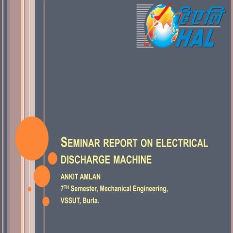Seminar report on electric discharge machine