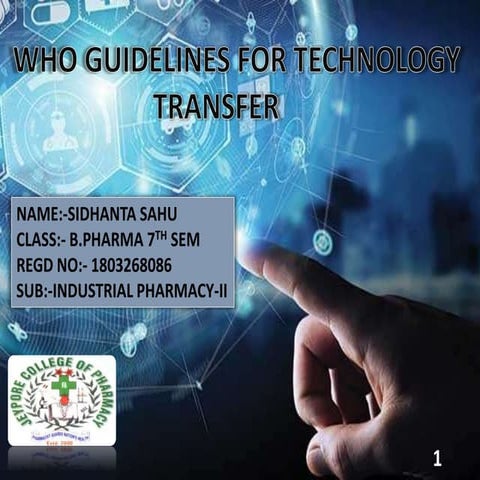 WHO GUIDELINES FOR TECH.TRANSFER SIDHANTA SAHU.