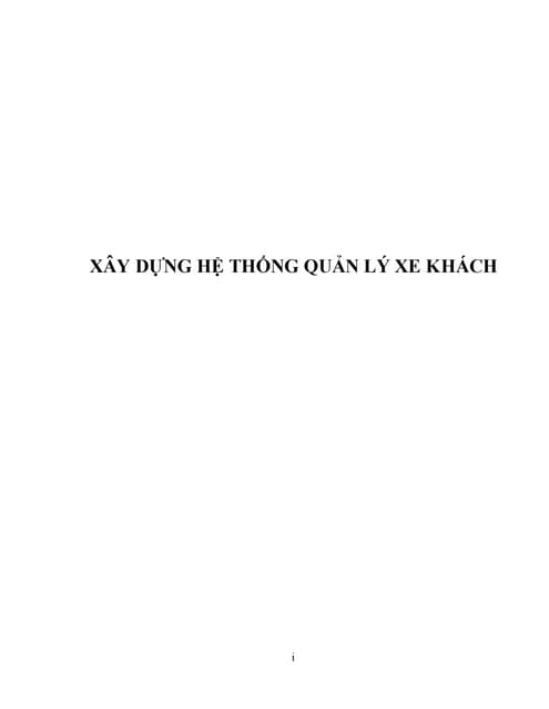 Đề tài: Xây dựng hệ thống quản lý xe khách, HAY