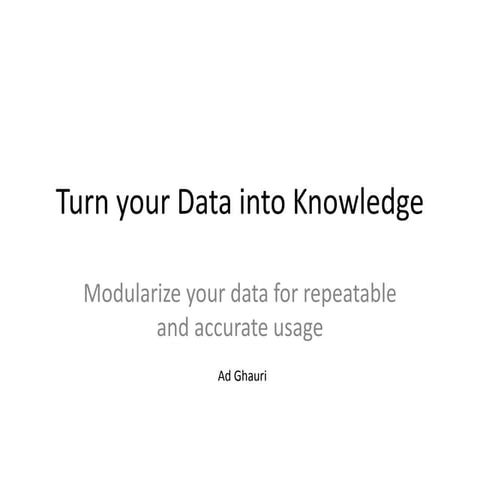 Turn your Data into Knowledge | PPT