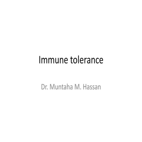 Immunology and immunologically tolerance
