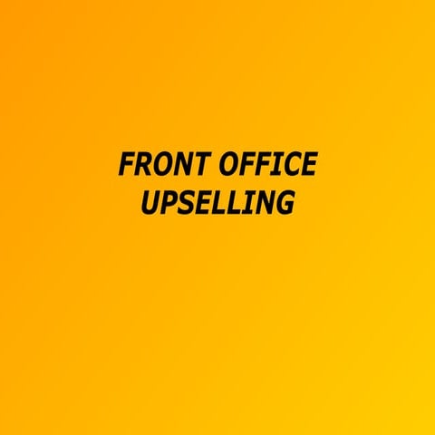 Hotel Front Office Up-Selling