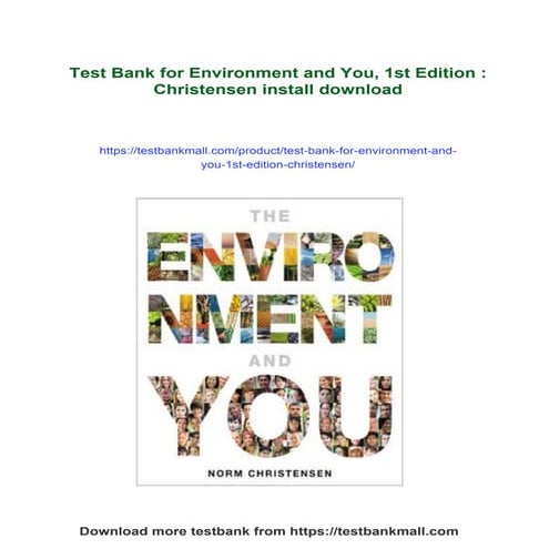 Test Bank for Environment and You, 1st Edition : Christensen