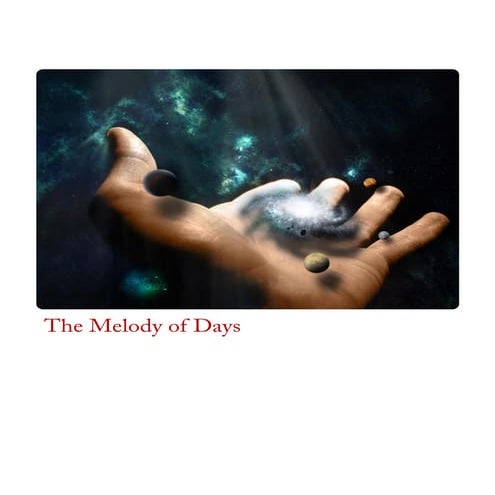 The Melody of Days