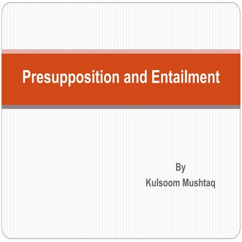 presupposition-and-entailment