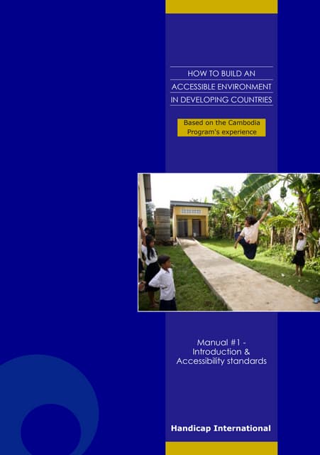HI 87a - How to Build an Accessible Environment in Developing Countries : Manual #1 - Introduction & Accessibility Standards (English)