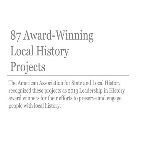 87 award winning local history projects