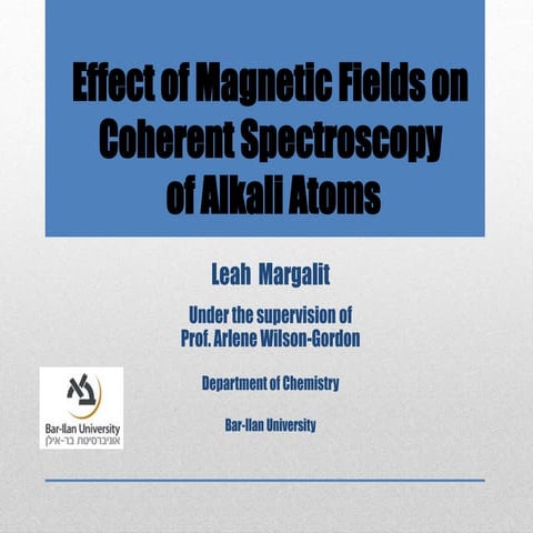 new_Effect of Magnetic Fields on Coherent Spectroscopy