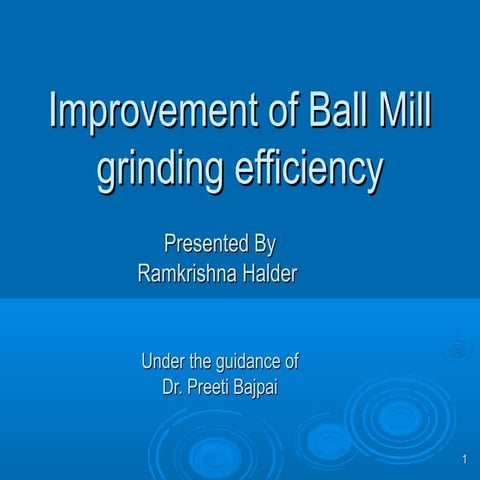 Ball mill grinding - Ramkrishna