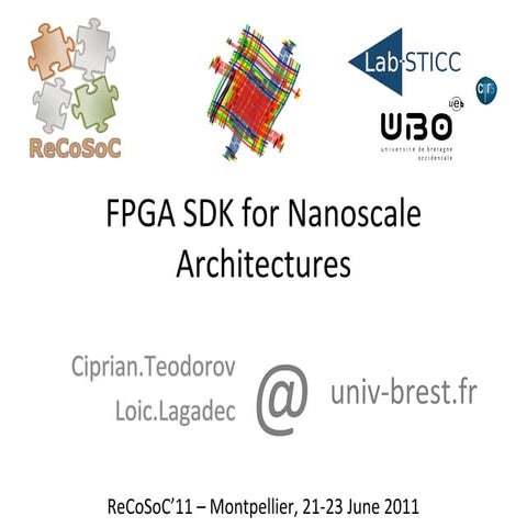 FPGA SDK For Nanoscale Architectures