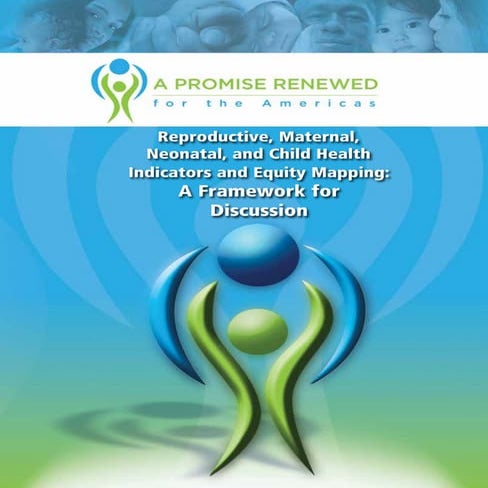 R.M.N.C.H. Indicators and Equity Mapping - A Framework for Discussion