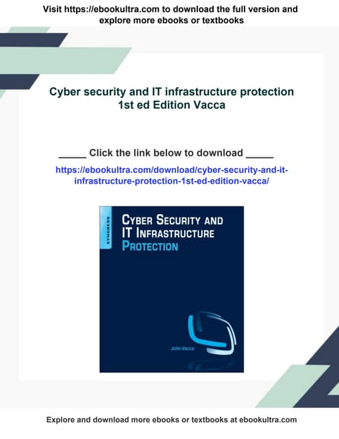 Cyber security and IT infrastructure protection 1st ed Edition Vacca