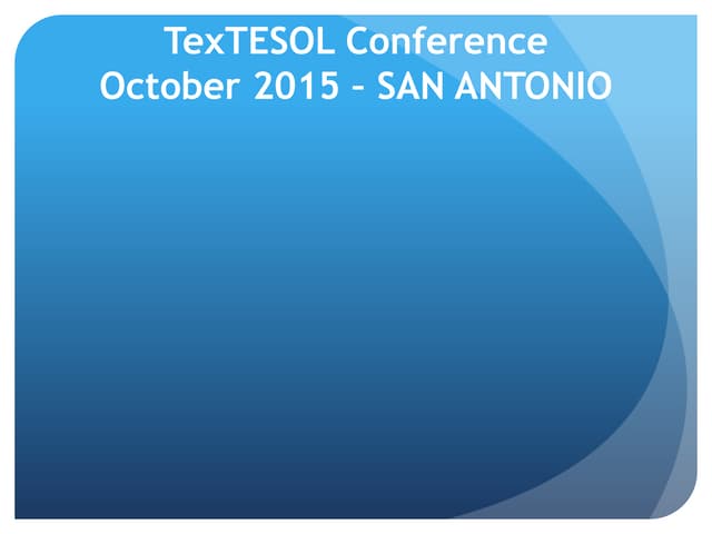 TexTESOL Conference October 2015