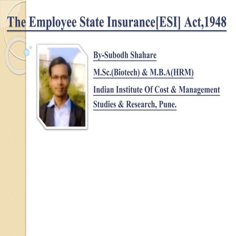 The Employee State Insurance[ESI] Act,1948