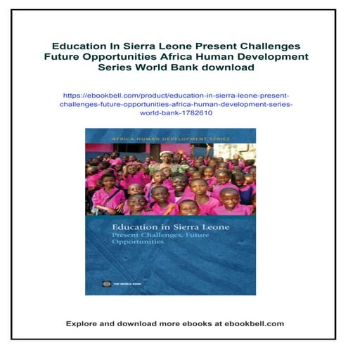 Education In Sierra Leone Present Challenges Future Opportunities Africa Huma...