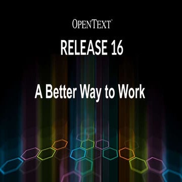 opentextrelease16abetterwaytowork-160411183307