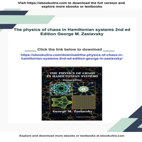 The physics of chaos in Hamiltonian systems 2nd ed Edition George M. Zaslavsky