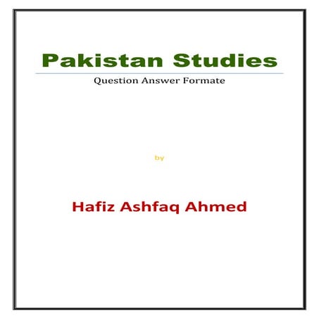 89685837 pakistan-studies-complete-notes-question-answer-format