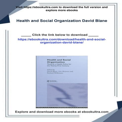 Health and Social Organization David Blane