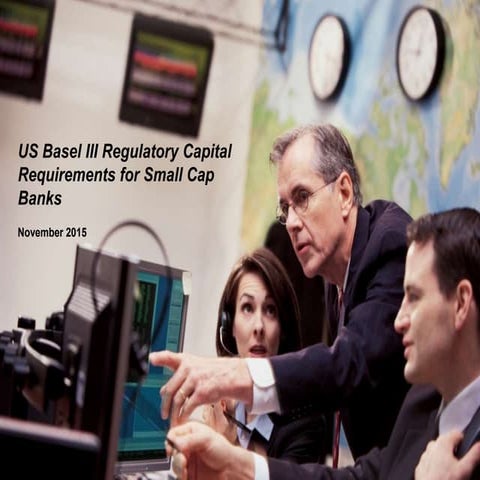 KPMG-NYBA US Basel III Capital Requirement for Community Banks Presentation D...