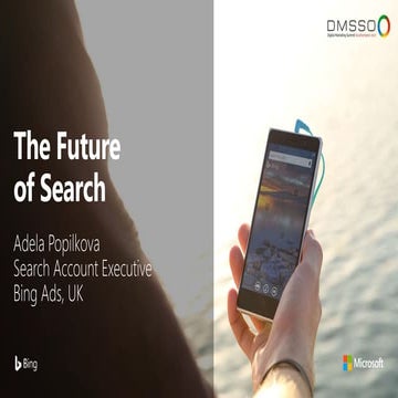 The Future of Search - Adela Popilkova