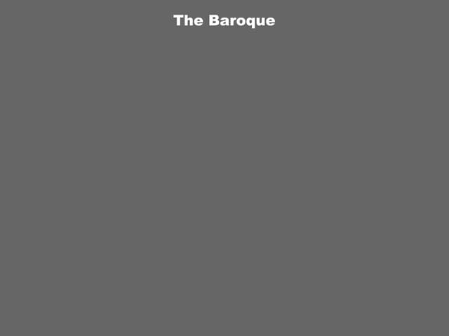 The Baroque
